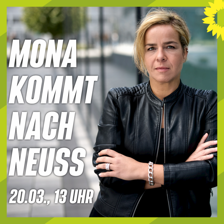 Unsere Spitzenkandidatin Mona Neubaur kommt am Sonntag nach Neuss